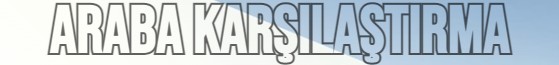 Araba Karşılaştırma sayfası